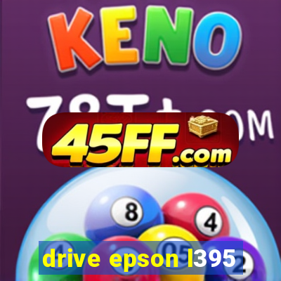 drive epson l395